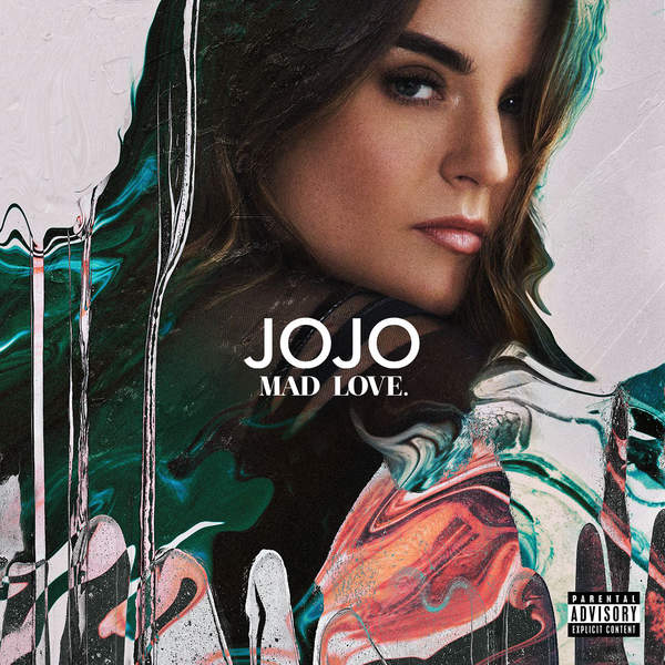 دانلود آلبوم جدید و فوق العاده زیبای JoJo به نام Mad Love